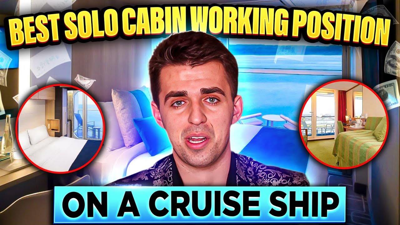 These 5 positions give you a solo cabin working on a cruise ship