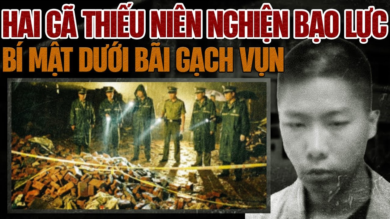 Kỳ Án Trung Quốc: Hai Gã Thiếu Niên Với Thử Nghiệm Tàn Độc.