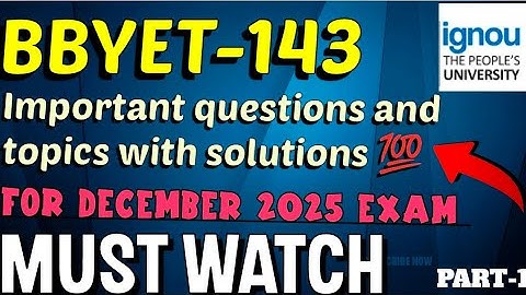 bbyet-143 | important questions and topics with solutions 💯 | For December 2025 Exam | MUST WATCH