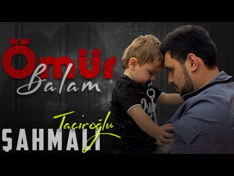 Şahmalı Taciroğlu - Ömür balam (Official Audio)