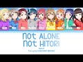 not ALONE not HITORI — Aqours | FULL LYRICS (KAN/ROM/中/ENG)