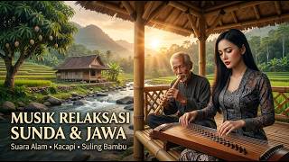 Whispers Traditional Sundanese & Javanese Instrumental - Bamboo Flute and Kacapi for Deep Relaxation