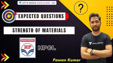 L5 | Expected Questions of Strength of Materials for #HPCL_2021 | Pawan Kumar