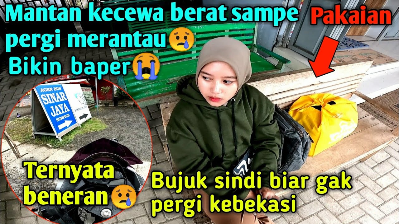 SEDIH YA GAK NYANGKA MANTAN MAU PERGI MERANTAU BIAR BISA MOVE ON DARIKU😢