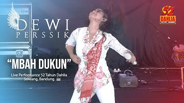 DEWI PERSSIK - MBAH DUKUN ( LIVE PERFORM 52 TAHUN DAHLIA )