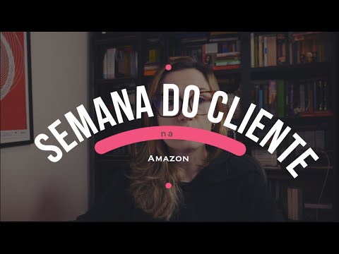 Semana do Cliente na Amazon! U´ltimo dia! - Semana do Cliente na Amazon! U´ltimo dia!