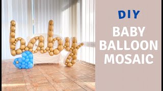 DIY Baby Shower Balloon Mosaic