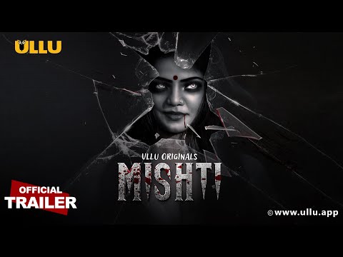 Mishti | Part - 01 | Official Trailer | Ullu Originals | Releasing On : 09th February