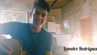 Leandro Rodrigues - Apelido Carinhoso (COVER)