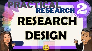QUANTITATIVE RESEARCH DESIGN || PRACTICAL RESEARCH 2