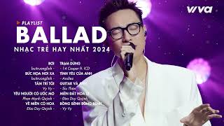 Nhạc Trẻ Ballad Việt Hay Nhất 2024 | Lk Nhạc Trẻ Mới Gây Nghiện | Nhạc Việt Hot Nhất Hiện Nay