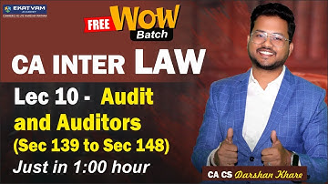 Free WOW Batch Lec 10 | CA Inter Law For Nov 23 Exam | Audit & Auditors |CA Darshan Khare