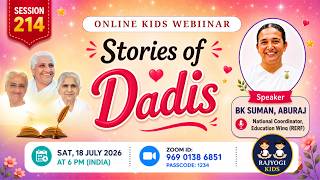 Rajyogi Kids 214 - Stories of Dadis | BK Suman, Aburaj Rajyogi Kids 214 - Stories of Dadis | BK Suman, Aburaj