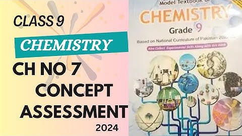 9 class chemistry ch no 7 all concept assessment exercise new book of national book foundation 2024