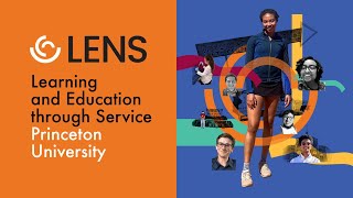 LENS will make summer service internships possible for all Princeton undergraduates