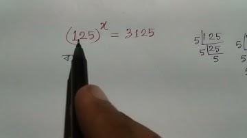 125 to the power x = 3125 easy prosses to solve