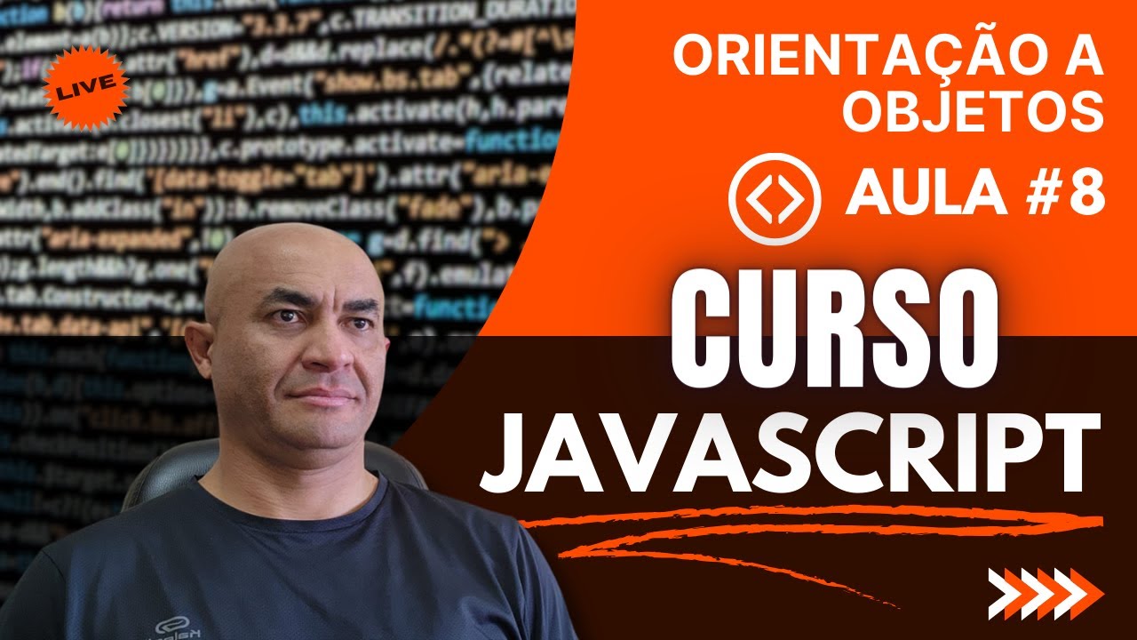 ORIENTAÇÃO A OBJETOS | CURSO DE JAVASCRIPT | AULA #8 - #codigo # ...