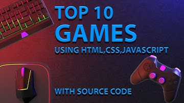 Top 10 Games Using HTML  CSS  JAVASCRIPT | Games For Websites | Cipher Infotech