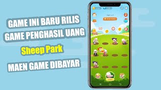 Aplikasi Game Sheep Park Penghasil Uang I Maen Game Dibayar Saldo DANA Hingga Rp400.000 screenshot 5