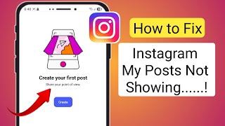 Fix Instagram Posts Not Showing on My Profile | Instagram No Posts Yet Problem