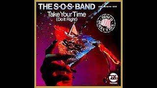 The S.O.S. Band - Take Your Time Do It Right (1980)