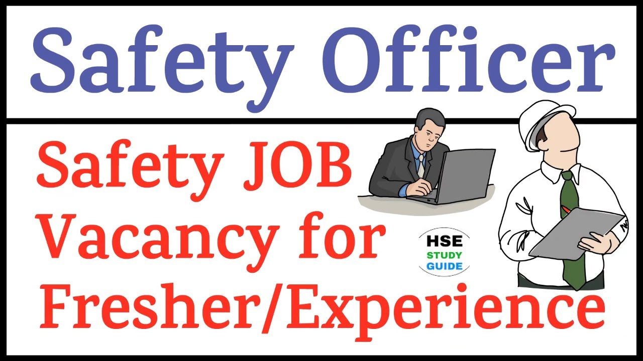 Safety Officer Job Vacancy | Safety Job Vacancy | Safety Officer Job Vacancy For Fresher/Experience
