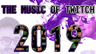 The Music of Twitch - 2019 (feat. Sordiway)