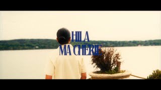 Hila - Ma Chérie (Official Video)