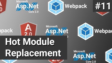 Hot Module Replacement #11 - Asp.Net Core, Angular and Webpack