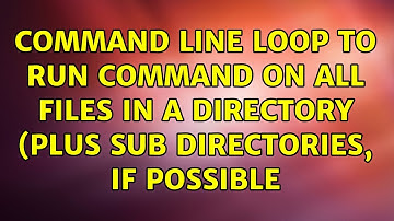 Command Line loop to run command on all files in a directory (plus sub directories, if possible
