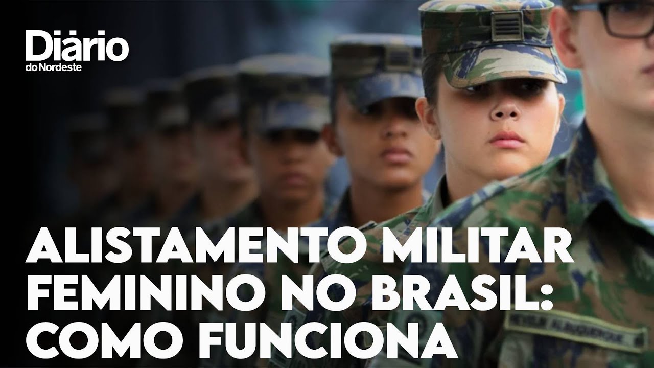 Saiba como funciona o alistamento militar feminino no Brasil - YouTube