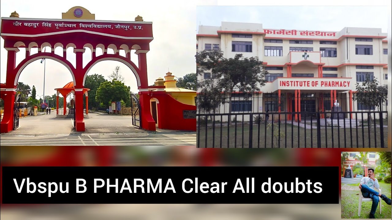 B PHARMA VEER BAHADUR SINGH PURVANCHAL UNIVERSITY Clear All doubts 