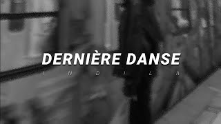 indila - dernière danse | slowed & reverb (paroles)