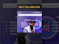 Self Pollination Explained by Dheeraj Sir #biology #shorts