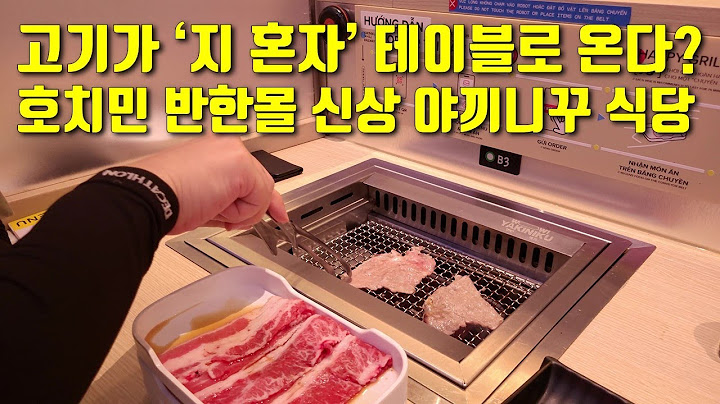 고기가 '지혼자' 테이블로 온다? 호치민 반한몰의 신상 야끼니꾸 식당에 가봤더니!!!