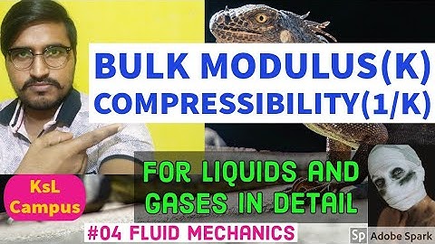 Bulk modulus (k) | compressibility (1/k) | for liquids and gases in detail 🚣 #fm04