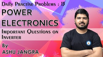 Power Electronics- DPP-13 (Important Questions on Inverter)|GATE Online Preparation