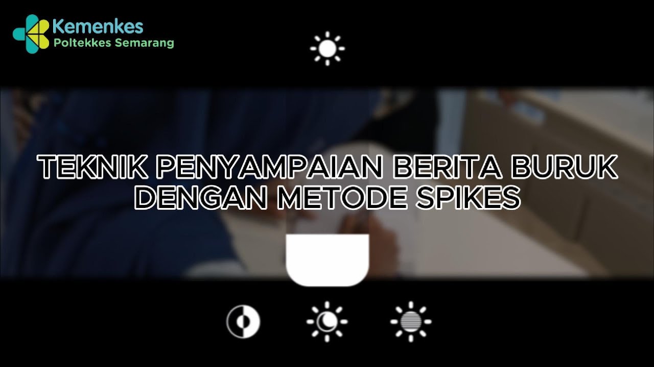 VIDEO PRAKTIKA PENYAMPAIAN BERITA BURUK DENGAN METODE SPIKES - YouTube