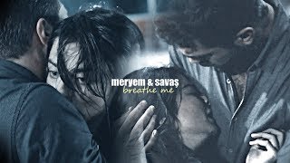 meryem & savaş - breathe me