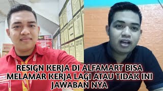 RISEGN KERJA DI ALFAMART BISA MELAMAR KERJA LAGI ATAU TIDAK INI JAWABAN NYA RISEGN KERJA DI ALFAMART BISA MELAMAR KERJA LAGI ATAU TIDAK INI JAWABAN NYA