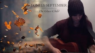 Watch Glass Child Lonely September video