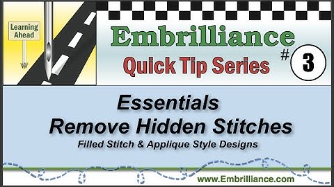 Embrilliance Quick Tip #3 - Remove Hidden Stitches