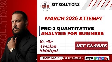 PRC-2 Quantitative Analysis for Business CLASS 1st By SIR ARSALAN SIDDIQUI