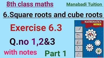 8th class maths| chapter 6|square roots and Cube roots |Exercise 6.3 Q no 1,2&3 part 1|with notes|