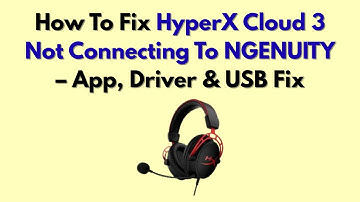Hoe HyperX Cloud 3 te repareren die geen verbinding maakt met NGENUITY – App, driver en USB-oplos...
