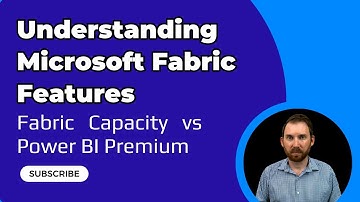 Understanding Microsoft Fabric Features - Fabric Capacity vs Power BI Premium