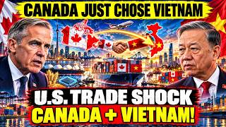 1 MIN AGO: Canada & VIETNAM FORGE a STRATEGIC PARTNERSHIP — Trade Shift SHOCK