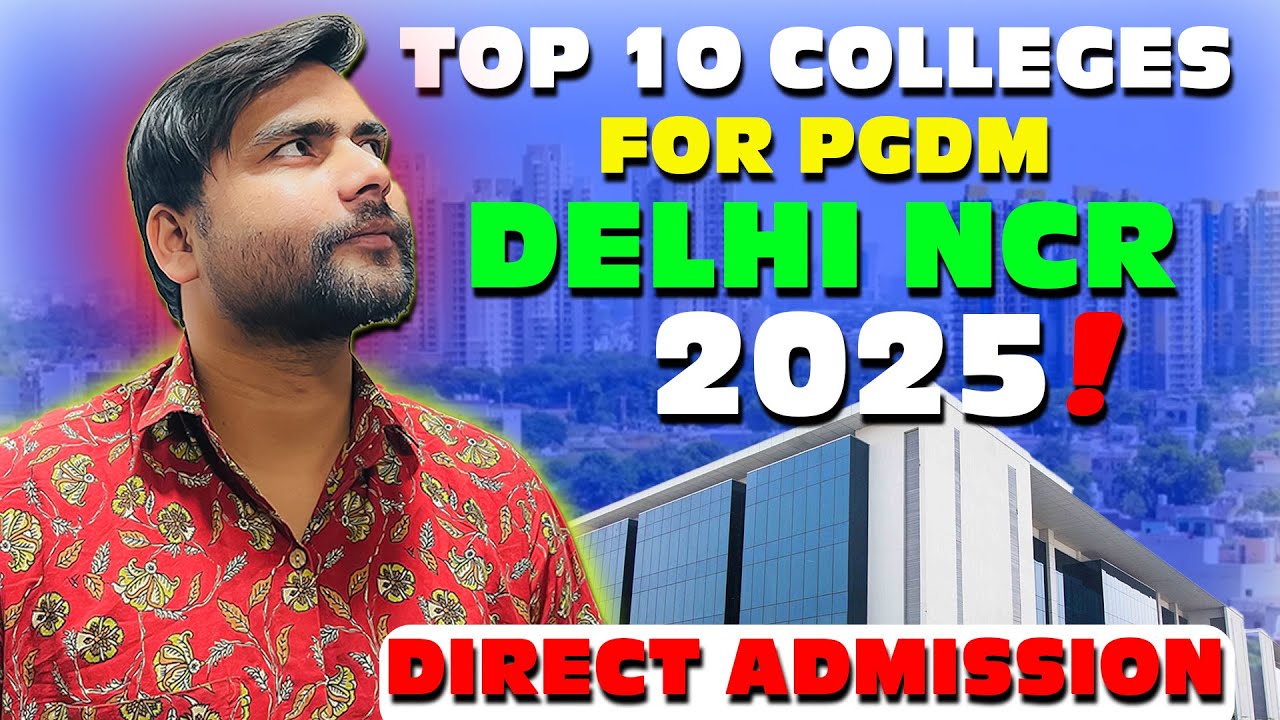 Top 10 PGDM College in Delhi NCR 🎯| Direct Admission without Entrance 🎯 ...