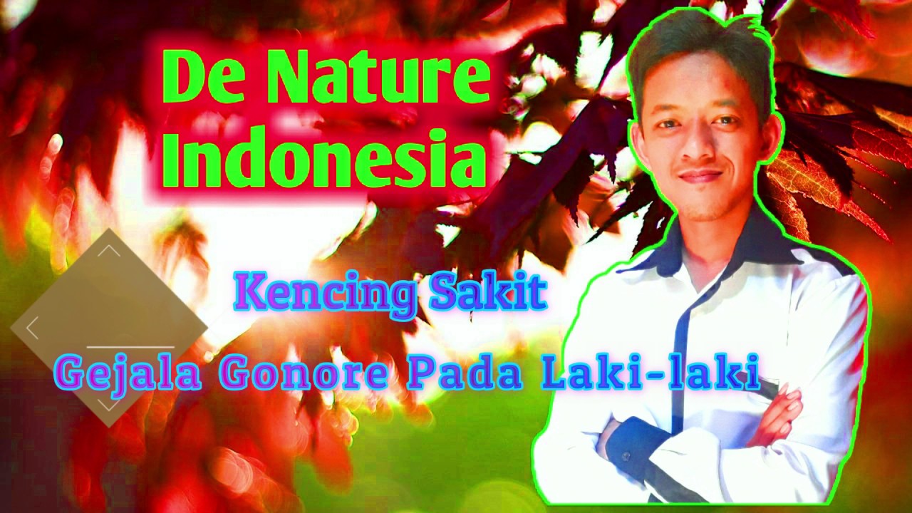 Kencing Sakit, Gejala Gonore pada Laki-laki 
