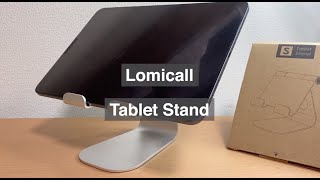 Lomicall のタブレットスタンド。思った以上に良かったので紹介します。